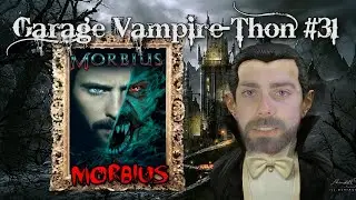 Garage Vampire-thon #31: Morbius (2022) (Review, Rant, and Memes)