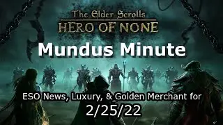 ESO Mundus Minute 2/25/22 - Account Wide Achievements & Last Days of Double AP