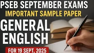 PSEB CLASS 12TH SEPTEMBER EXAM GENERAL ENGLISH IMPORTANT SAMPLE PAPER I PSEB SEPTEMBER EXAMS I #pseb