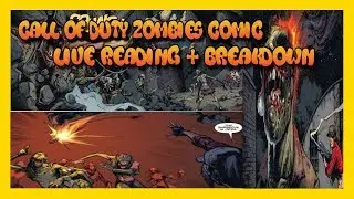 CALL OF DUTY ZOMBIES COMIC #5 - LIVE READING + BREAKDOWN