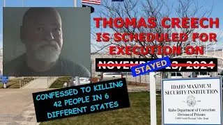 Scheduled Execution (11/13/24): Thomas Creech &ndash; Idaho Death Row &ndash; Possible Serial Killer