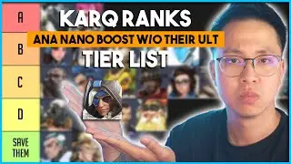 KarQ ranks Ana Nano Boosts WITHOUT their ULT (OW2 Tier List)