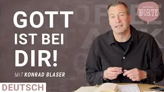 Konrad Blaser: Kämpfst du? Gott ist bei dir! | Kraftvolle Worte | Coffee Talk Deutsch