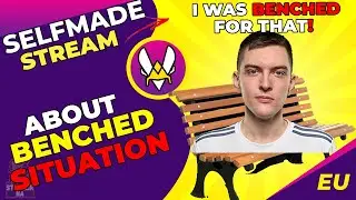 VIT Selfmade About Being BENCHED Situation 🤫