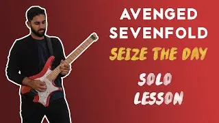 Avenged Sevenfold - Seize The Day Guitar Solo Lesson + TAB