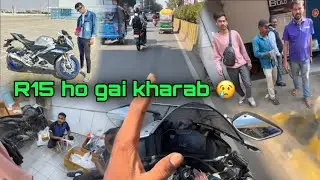R15 ho gai kharab 😢/ kharab r15 ko le gaye service center 😢/ R15 m se ye ummid nahi thi 😢/
