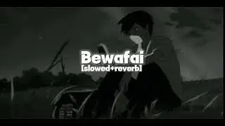Bewafai [slowed+reverb] | Imran Ali Akhtar | New punjabi songs 2019