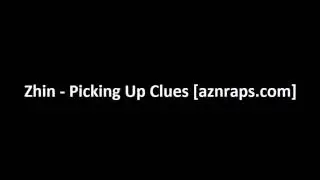 Zhin - Picking Up Clues [aznraps.com]