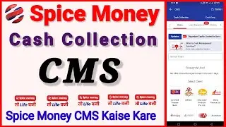 Spice Money CMS 2026 | Spice Money Cash Collection | Spice Money CMS kaise kare