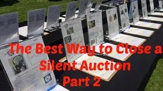 Plan A Silent Auction | Best Way to Close A Silent Auction -  Part 2