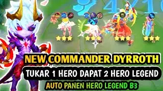 DAWN COMMANDER BARU DYROTH||TUKAR 1 HERO DAPAT 2 HERO LEGEND BOSS||COMMANDER BARU MAGIC CHESS GOGO 