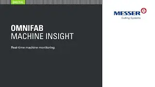 OmniFab Machine Insight - Real-time machine monitoring