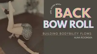 BUDOKON BACK BOW ROLL | Let&rsquo;s continue to practice simple flows!