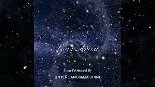 Unlisted: Lone Artist: Produced by UNTERGANGSMASCHINE (REMIXED) ( Hip Hop & Rap)
