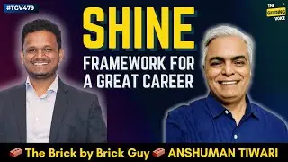 SHINE FRAMEWORK for a better career | LinkedIn Top Voice Anshuman Tiwari  | #TGV479