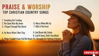 Cowboy Praise and Worship 💛 Vol. 5 | Relaxing Christian Country Songs