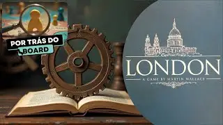 Por tr&aacute;s do Board: London (Second Edition)