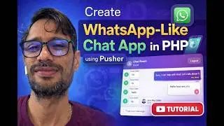 Create WhatsApp-Like Chat App in PHP using Pusher (Live Messaging Tutorial)