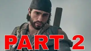 DAYS GONE Walkthrough Gameplay Part 2 - PS4