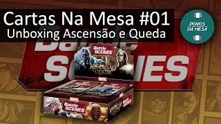 Cartas Na Mesa #01 - Unboxing Ascens&atilde;o e Queda!