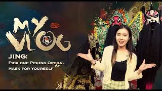 Jing：pick one Peking Opera mask for yourself