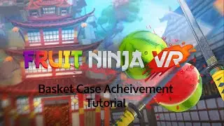 Fruit Ninja Basket Case Acheivement Tutorial (EASIEST WAY)