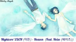 【Nightcore】~EDEN (이든) - Heaven (Feat. Heize (헤이즈))