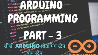 Arduino Programming #3 || Hello World of Arduino