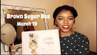 Brown Sugar Box March 2019