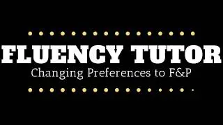 Setting Fluency Tutor Preferences