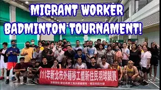 BADMINTON TOURNAMENT FOR MIGRANT WORKERS @ MING CHI UNIVERSITY OF TECHNOLOGY!