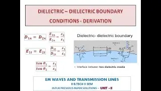Dielectric - Dielectric boundary conditions - EM WAVES & TRANSMISSION LINES - UNIT II