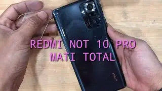 BONGKAR REDMI NOTE 10 PRO MATI TOTAL SERVIS SAMPE NYALA