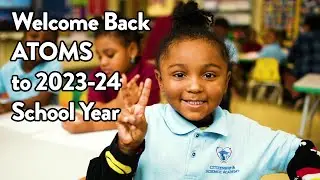 Welcome Back ATOMS to 2023-24 School Year