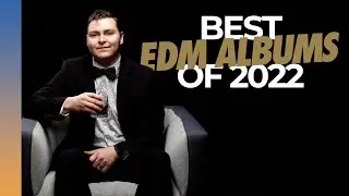 Top 10 EDM Albums of 2022