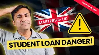 The UK International Student Loan Dangers 🇬🇧 (Don't Make This  Mistake!)