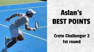Aslan&rsquo;s BEST POINTS 🤩🤩 | Crete Challenger 2 1st round