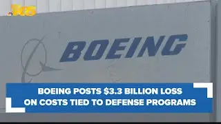 Boeing posts $3.3B loss on costs tied to defense programs