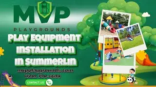 Play Equipment Installation In Summerlin | MVP Playgrounds, LLC Summerlin