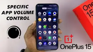 Как включить/отключить громкость для определенного приложения на OnePlus 15