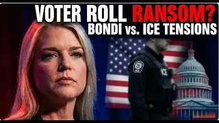 Bondi&rsquo;s Voter Roll Demand Amid ICE Tensions Sparks &lsquo;Ransom&rsquo; Claims