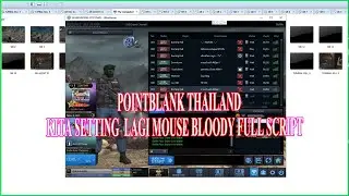 Pointblank thailand aja setting script disini kalian ? SETTING SCRIPT mpuse bloody PB thailand