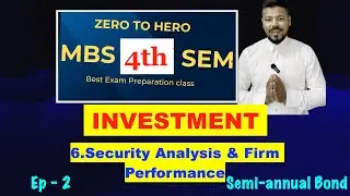 #2 Security Analysis & Firm Performance !! Ch 6 !! Ep 2 !! Investment.!! MBS 4th Sem  !! MBA !!