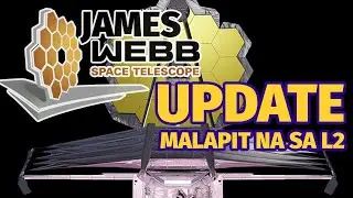 Update on the James Webb Space Telescope #MadamInfoExplains (Tagalog)