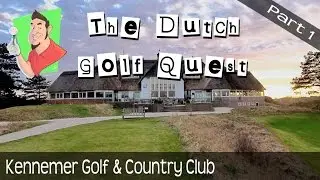 Course vlog - Kennemer Golf & Country Club - Part 1 of 3