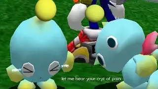 [SA2] Chao, but they talk through a Xbox microphone like a raging Call of Duty kid.