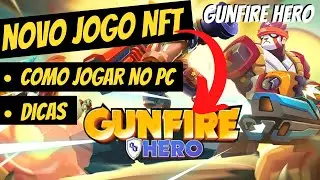COMO JOGAR GUNFIRE HERO NO PC | DICAS E MACETES DO NOVO JOGO NFT GR&Aacute;TIS E COMO CRIAR CONTA