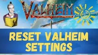 Valheim - Reset Settings to Default settings|Reset Valheim Controls 2021 | valheim graphics settings