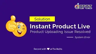 🔥 Uploading Trick 🔥 Make Your Product Instant Uploaded and Live on daraz
