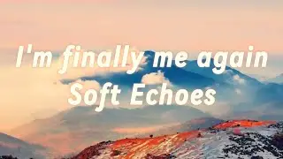 I'm finally me again lyric video